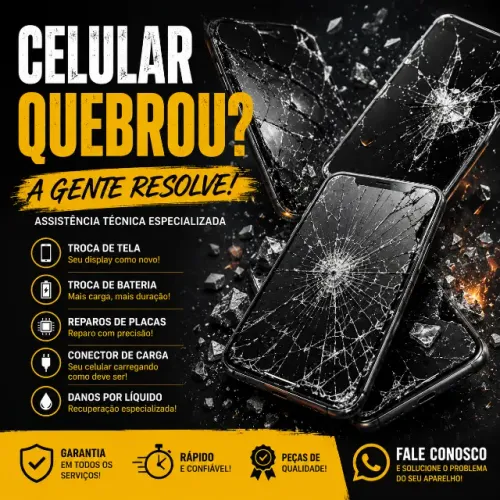 Celular Quebrou Agente Resolve - Troca de Tela - Bateria - Conector - Não Carrega