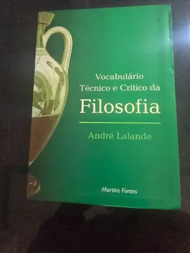 Livro: Vocabulário Técnico e Crítico da Filosofia - André LALANDE (Martins Fontes)