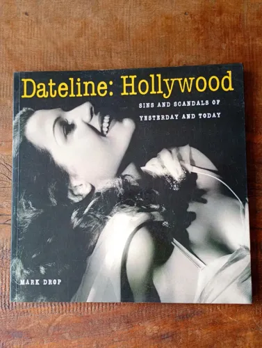 Livro Dateline Hollywood Pecados e Escândalos