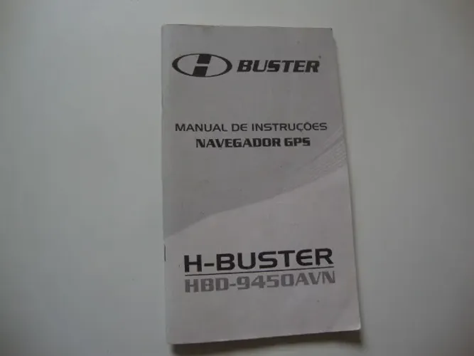 Manual de Instruções Navegador GPS Marca H-Buster Modelo HBD 9450 AVN.