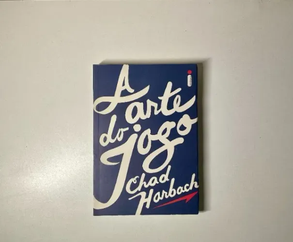 A Arte do Jogo - Chad Harbach