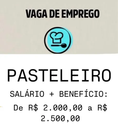 Vaga para Pasteleiro  na Aldeota. Aceitamos Padeiro, Salgadeiro, Pizzaiolo com experiência
