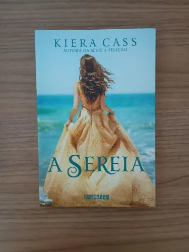 Livro A Sereia - Kiera Cass