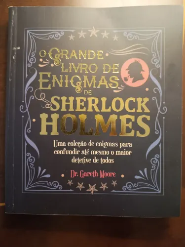 O Grande Livro de Enigmas do Sherlock Holmes Dr Gareth Moore