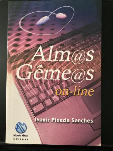 Livro - Almas Gêmeas on-line Ivanir Pineda Sanches