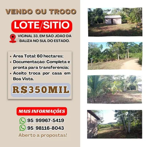 Vendo ou Troco Sitio/Lote na Vicinal 33 em São João Da Baliza, sul do estado