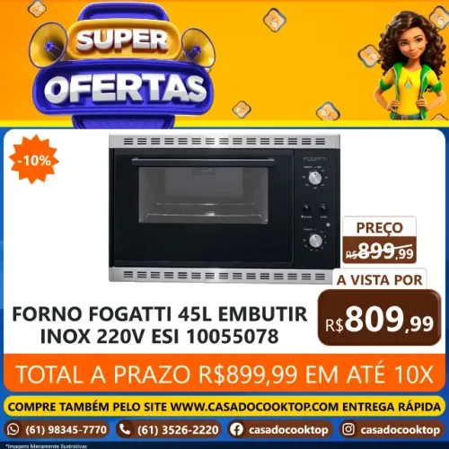 FORNO FOGATTI 45L EMBUTIR INOX 220V ESI 10055078