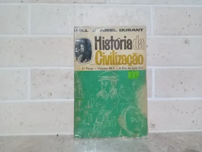 história da civilização a era de luiz xiv will durant