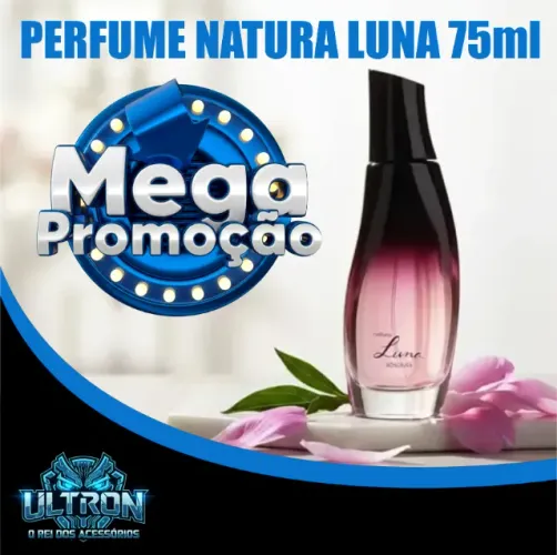 Perfume Natura Luna 75ml Original e Lacrado