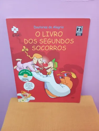 DOUTORES DA ALEGRIA O LIVRO DOS SEGUNDOS SOCORROS
