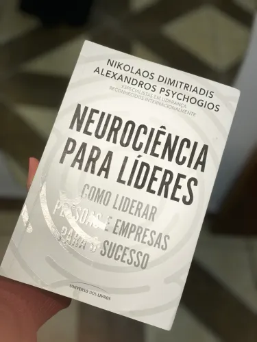 ? Livro: Neurociência para Líderes - Nikolaos Dimitriadis e Alexandros Psychogios