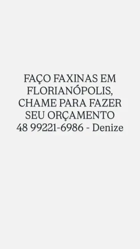 Faço faxina em Florianópolis. Chame para fazer orçamento 
