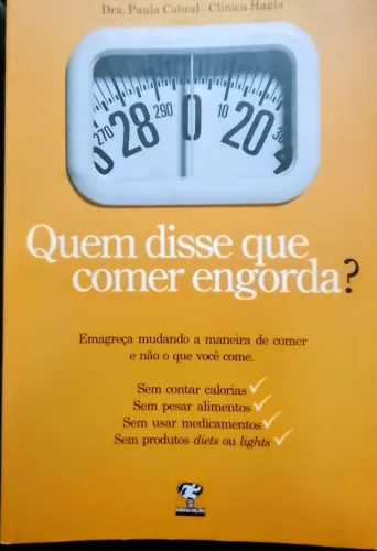 Livro Quem disse que comer engorda?