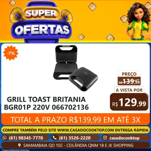 GRILL TOAST BRITANIA BGR01P 220V 066702136