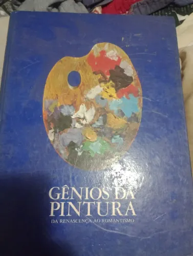 Livro Maravilhoso Gênios da Pintura da Renascença ao Romantismo