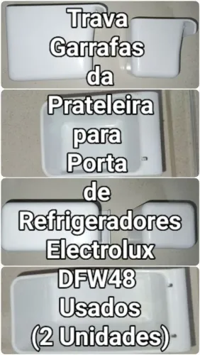 Trava Garrafas Prateleira Porta Electrolux DFW48 Usados