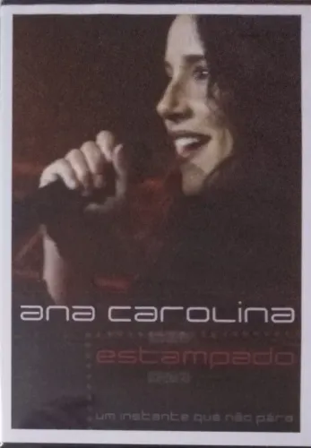 Dvd Show - Ana Carolina - Estampado - Um instante que não para (Lacrado)