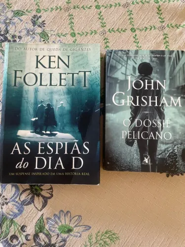 As Espias do Dia D - Ken Follett e O Dossiê Pelicano - John Grisham