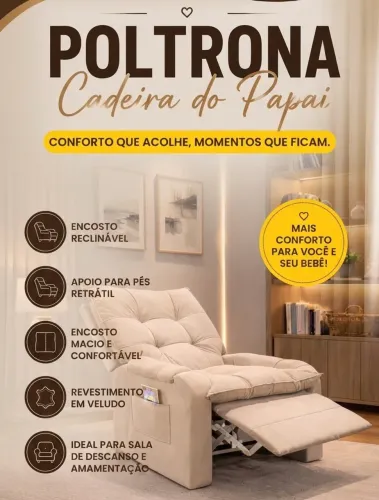 Poltrona Retrátil Reclinável do Papai / Amamentação
