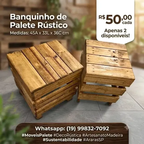 Banquinho de palete, tenho 2. 50.00 cada