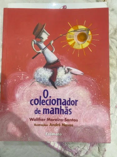 Livro O Colecionador de Manhãs