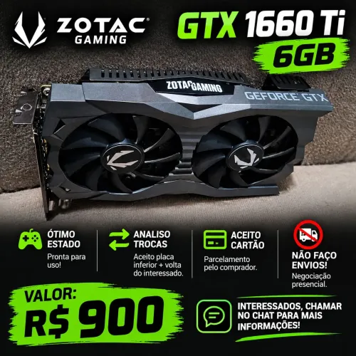 Placa de Vídeo Nvidia GTX 1660 Ti 6Gb , Aceito placa inferior + volta. Aceito cartão!