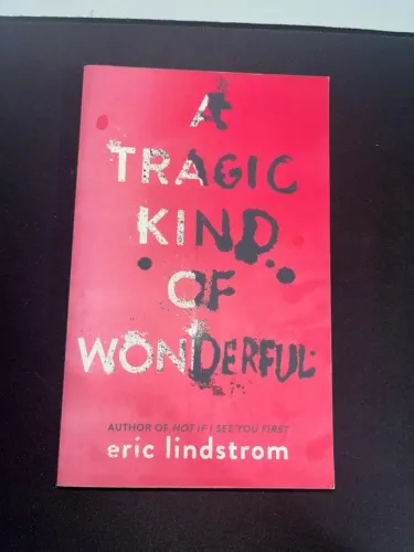 Livro: A Tragic Kind of Wonderful - Eric Lindstrom (Em Inglês)