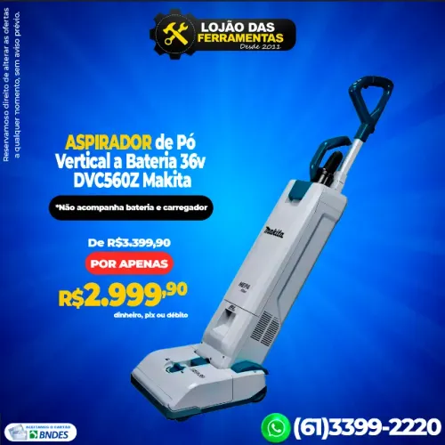 Aspirador de Pó Vertical a Bateria 36v DVC560Z Makita