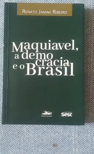 Maquiavel, a Democracia e o Brasil