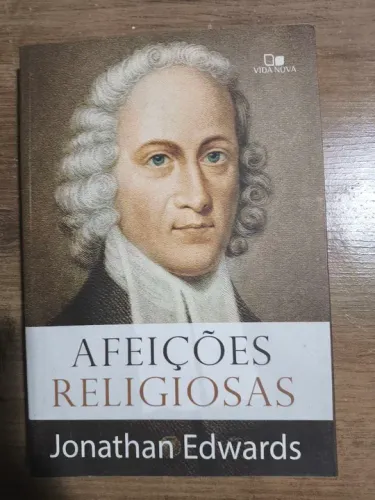 Livros Afeições Religiosas / John Wesley - Jonathan Edwards e John Wesley 