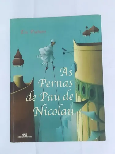 As Pernas de Pau de Nicolau - Livro Infantil