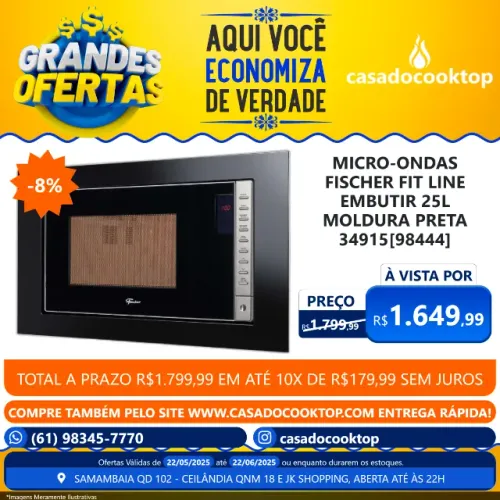MICRO-ONDAS FISCHER FIT LINE EMBUTIR 25L MOLDURA PRETA 34915[98444]