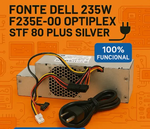 Fonte Real Dell Optiplex 235W 80 Plus Silver - Modelo F235E-00 + Cabo de Brinde