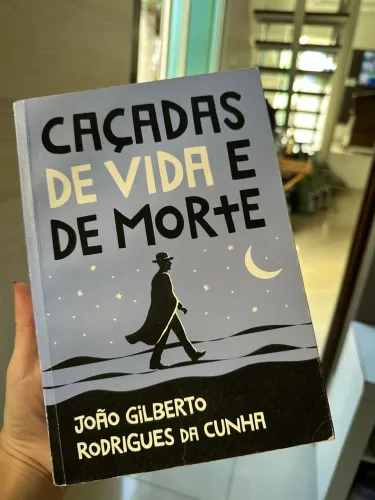 Caçadas de Vida ou Morte - João Gilberto