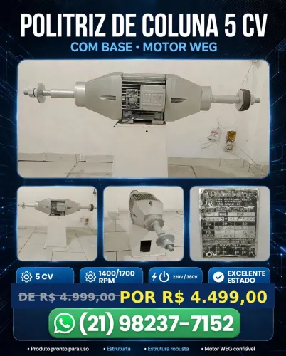 POLITRIZ DE COLUNA - 5 CV C/ BASE <br>1400/1700 RPM <br>220V / 380V .