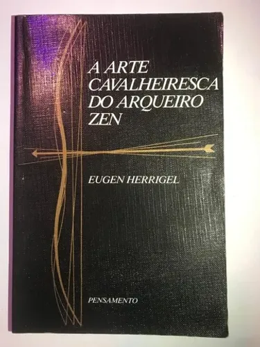 Livro A Arte Cavalheiresca do Arqueiro Zen