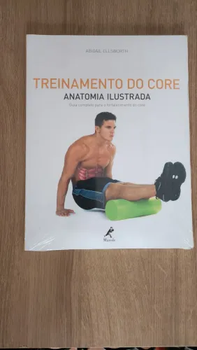 Treinamento do core: Anatomia ilustrada: Guia completo para o fortalecimento do core
