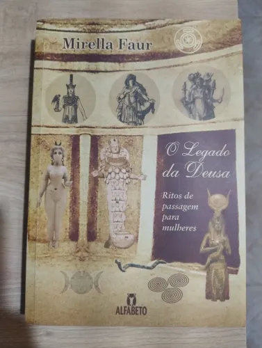O Legado da Deusa. Mirella Faur. LIVRO NOVO!!