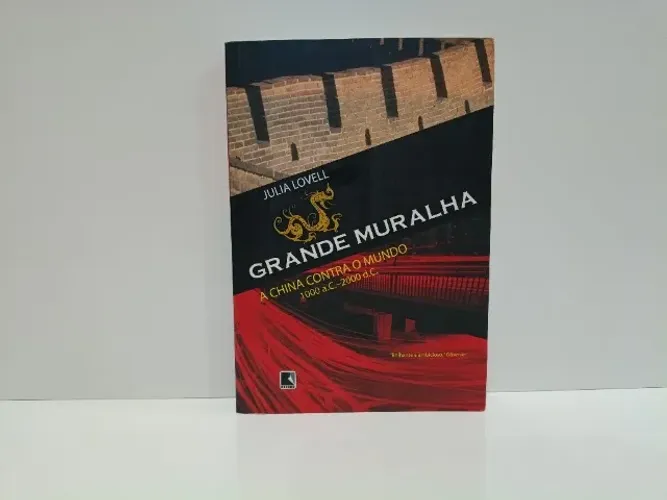Livro Grande Muralha A China contra o Mundo
