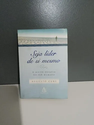 Seja Líder de Si Mesmo - Augusto Cury