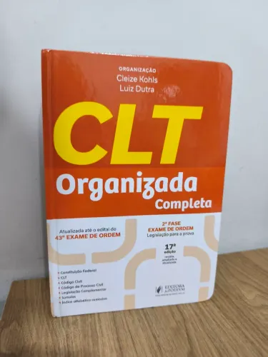 CLT Organizada e Completa JusPodivm - 17ª Edição (2ª Fase OAB)