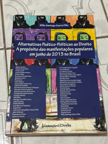 Alternativas poético políticas ao direito A propósito das manifestações populares em 2013