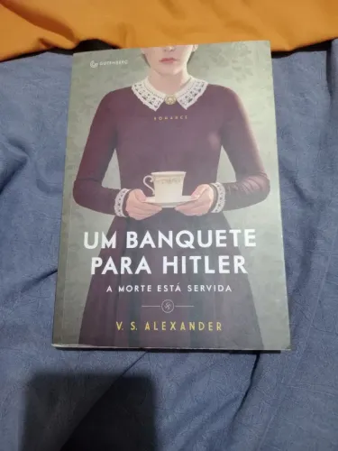 Um Banquete Para Hitler - V. S. Alexander
