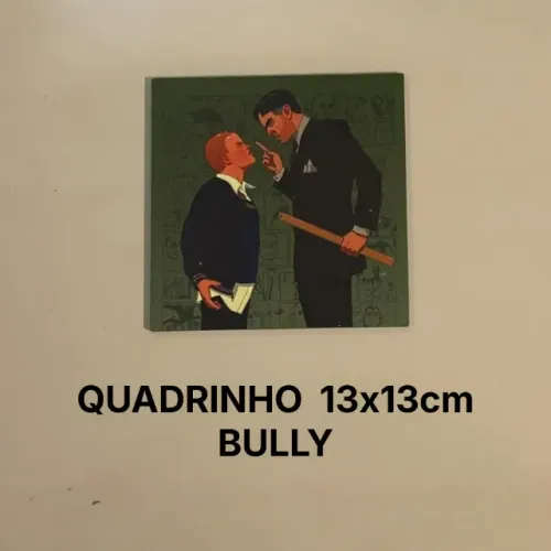 Quadro MDF Bully (13x13cm)