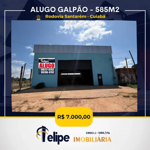 ALUGO GALPÃO BR-163 - SANTARÉM/PA