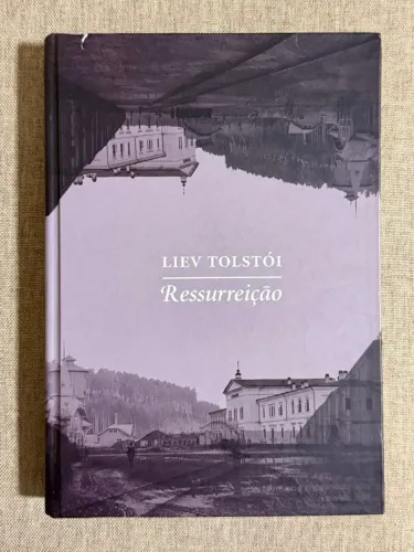 livro ressurreição - liev tolstói - cosac naify