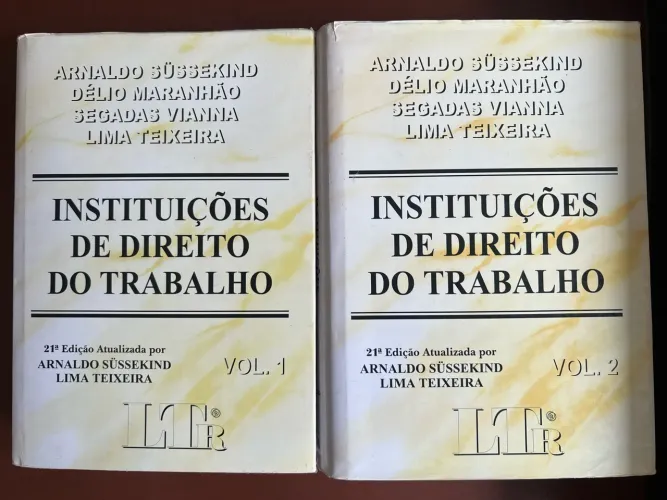Instituições de Direito do Trabalho - 2 Volumes - Sussekind, Maranhão, Vianna e Teixeira 