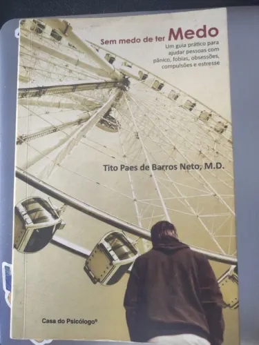 Sem Medo de Ter Medo - Tito Paes de Barros Neto