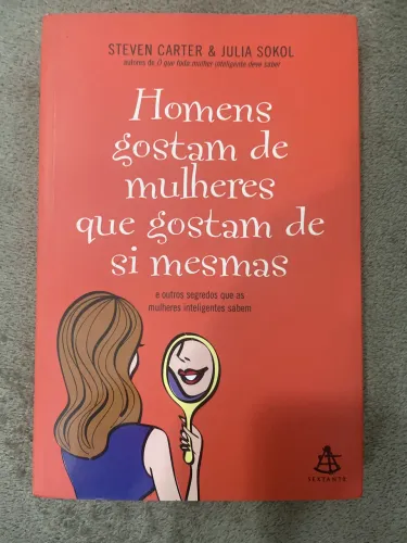 Livro Homens gostam de Mulheres que gostam de si mesmas
