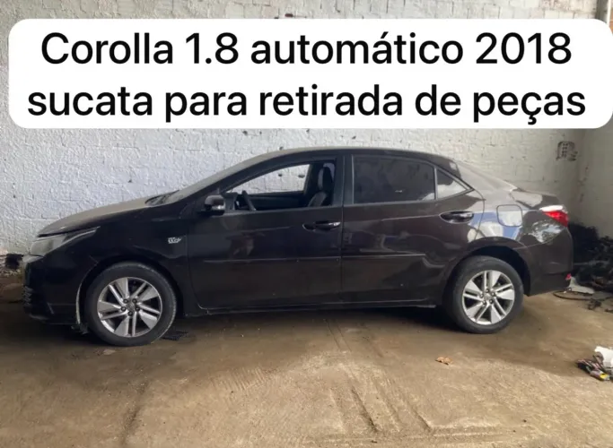 Corolla 1,8 automático 2018 sucata para retirada de peças